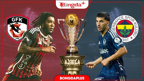  Nhận định bóng đá Gaziantep vs Fenerbahce, 00h00 ngày 15/9: Khách mạnh át vía chủ